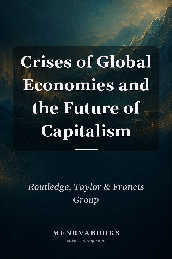 Crises of Global Economies and the Future of Capitalism