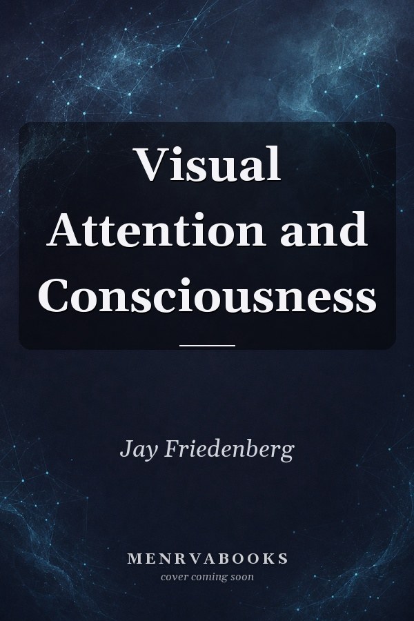 Visual Attention and Consciousness