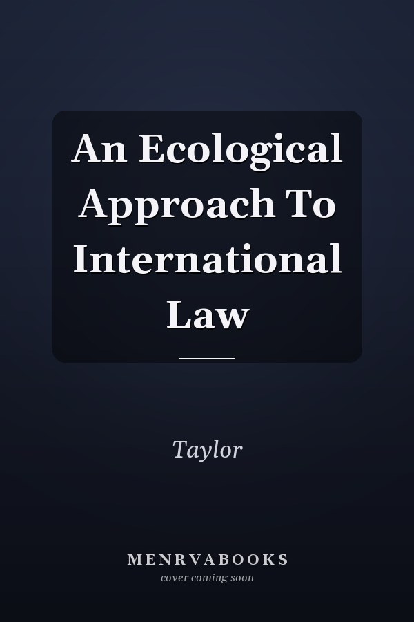 An Ecological Approach to International Law