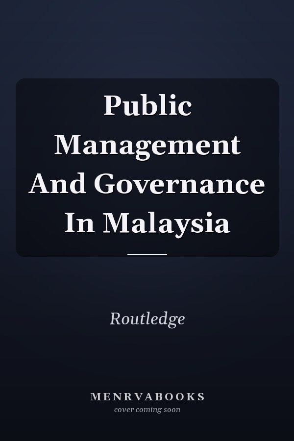 Public Management and Governance in Malaysia