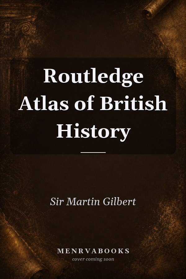 Routledge Atlas of British History