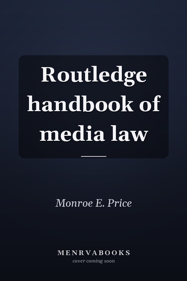 Routledge handbook of media law