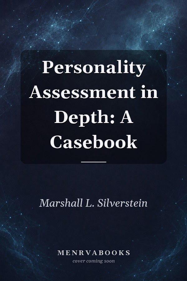 Personality Assessment in Depth: A Casebook