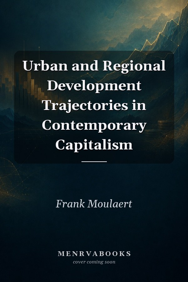 Urban and Regional Development Trajectories in Contemporary Capitalism