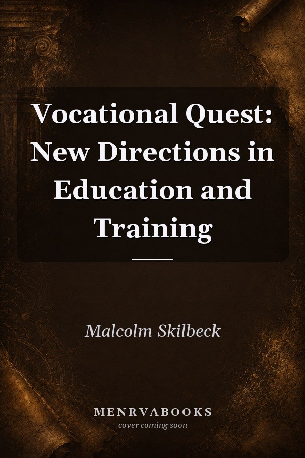 Vocational Quest: New Directions in Education and Training