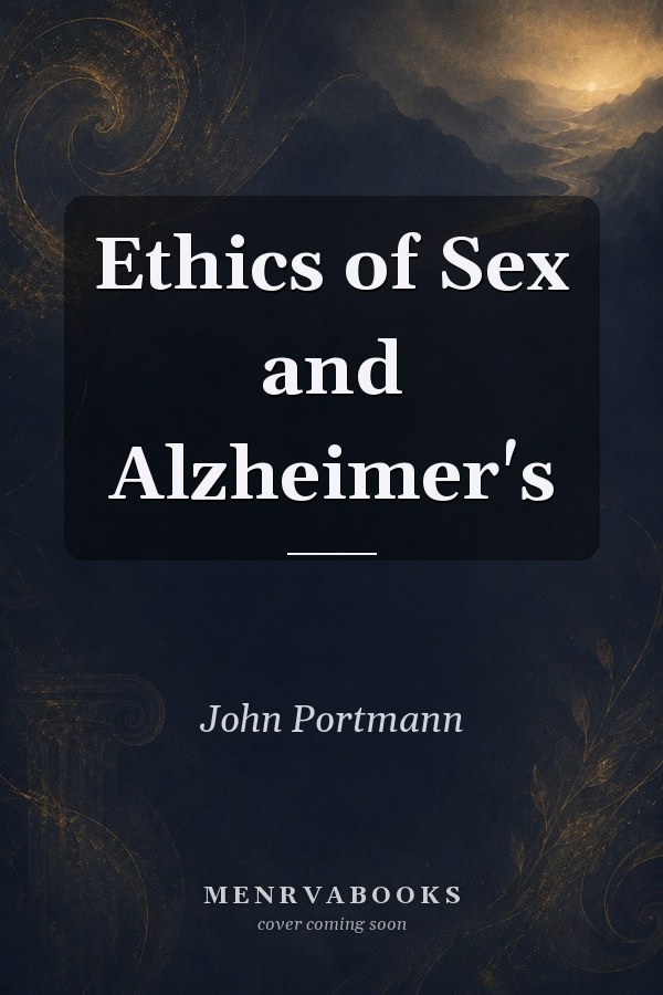 Ethics of Sex and Alzheimer's