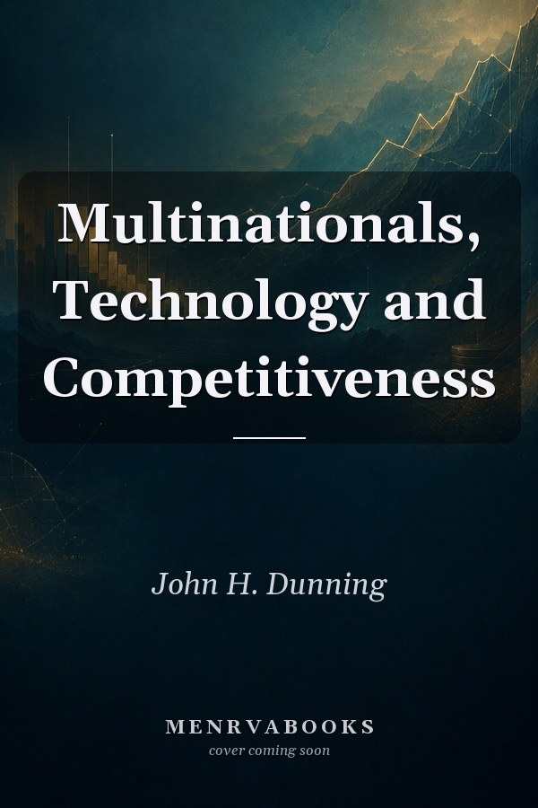 Multinationals, Technology and Competitiveness