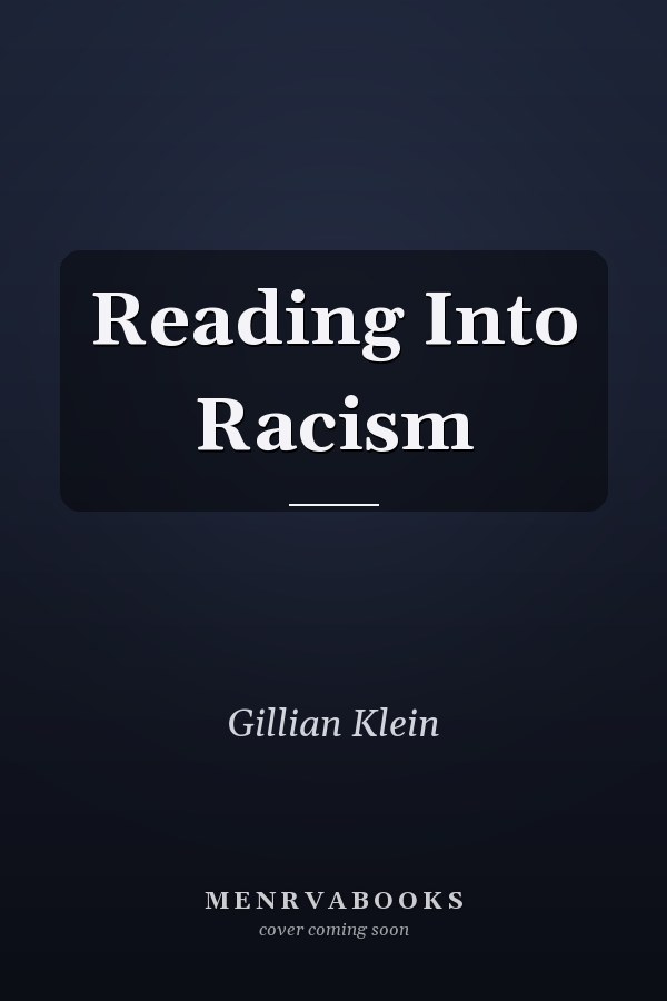 Reading Into Racism