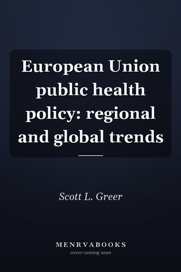 European Union public health policy: regional and global trends