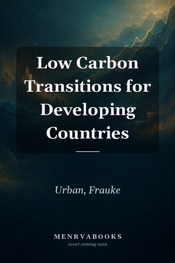 Low Carbon Transitions for Developing Countries