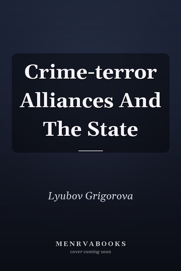 Crime-terror Alliances and the State