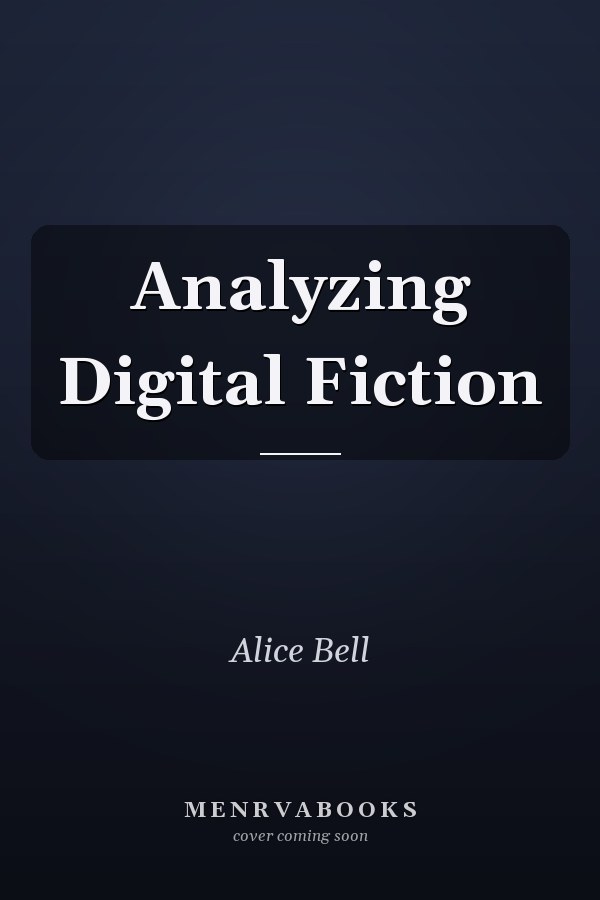 Analyzing Digital Fiction