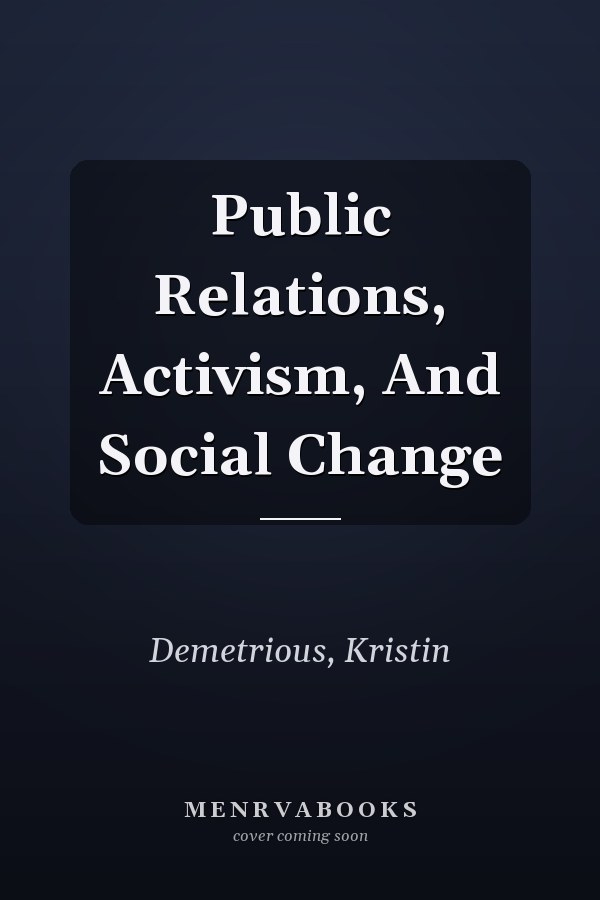 Public Relations, Activism, and Social Change