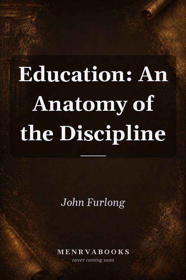 Education: An Anatomy of the Discipline