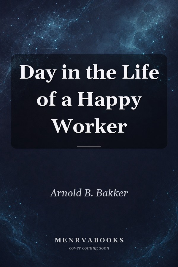 Day in the Life of a Happy Worker