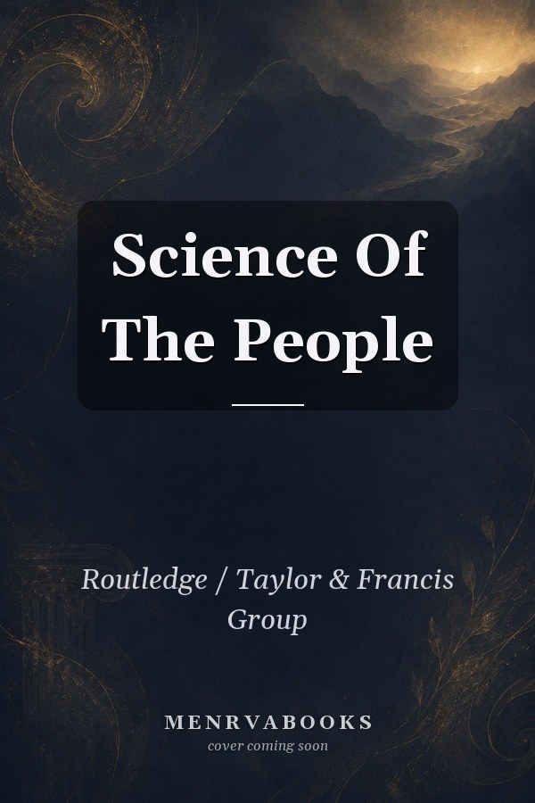 Science of the People: Understanding and Using Science in Everyday Contexts