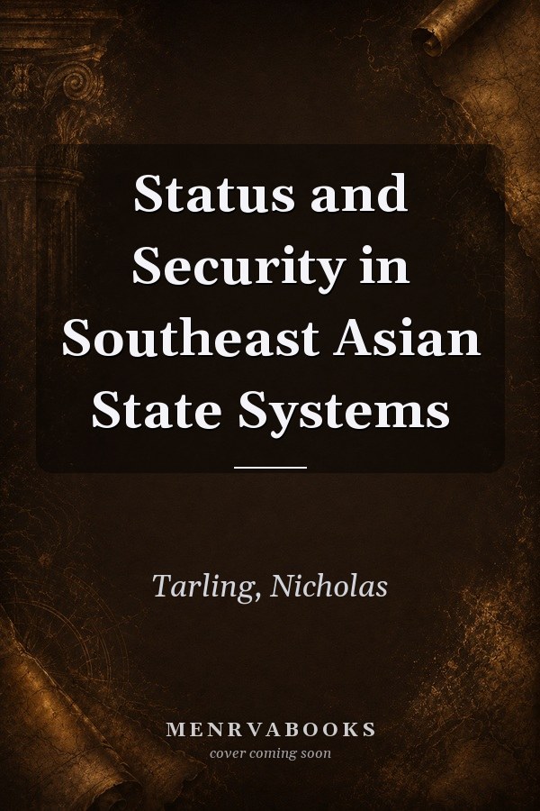 Status and Security in Southeast Asian State Systems