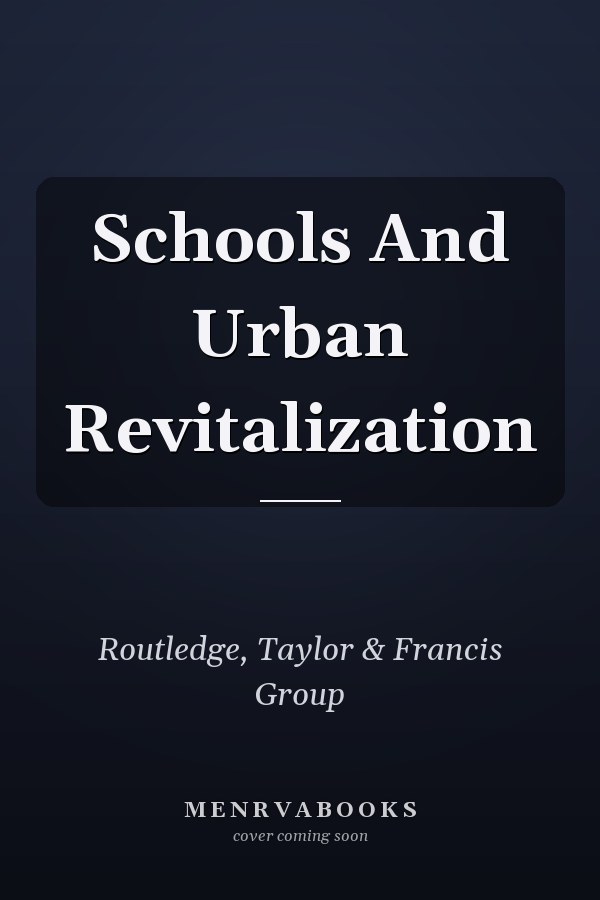 Schools and Urban Revitalization