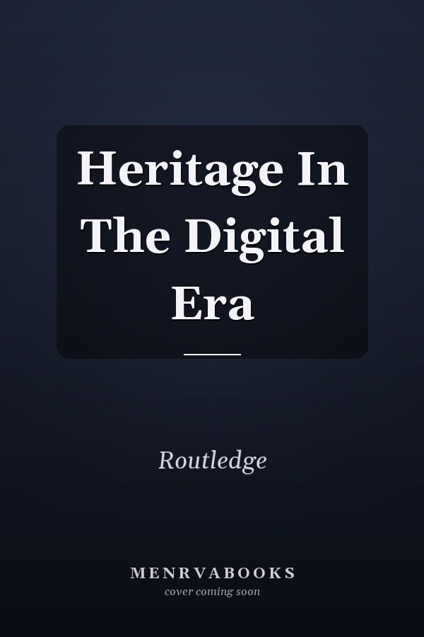Heritage in the Digital Era