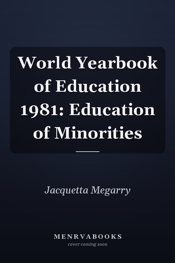 World Yearbook of Education 1981: Education of Minorities
