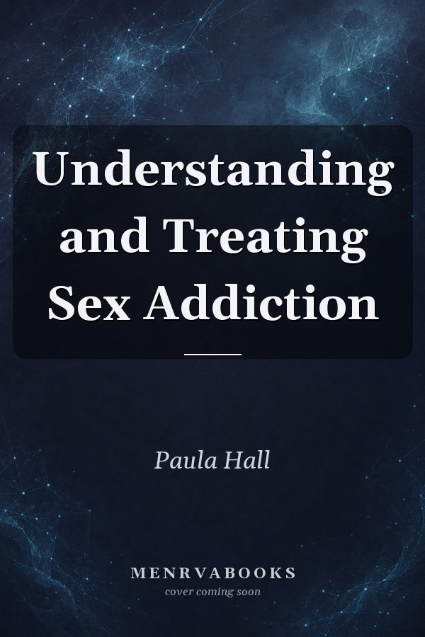 Understanding and Treating Sex Addiction