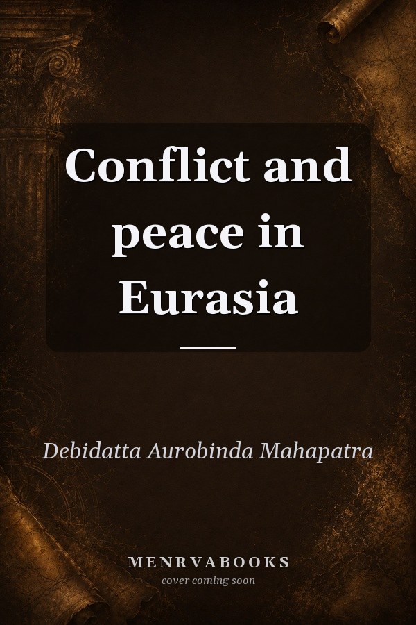 Conflict and peace in Eurasia