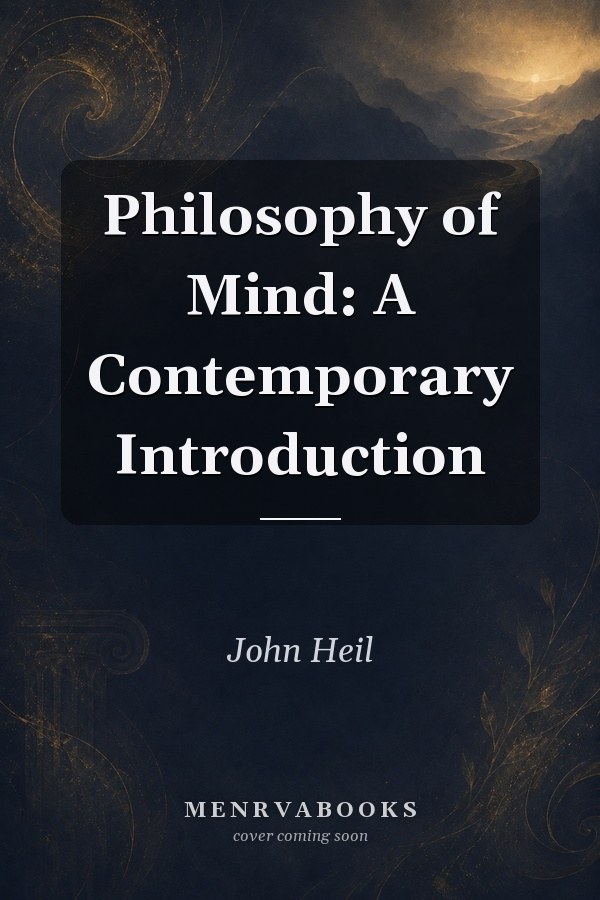 Philosophy of Mind: A Contemporary Introduction