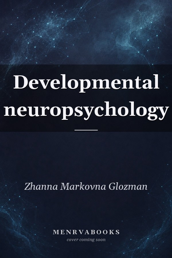 Developmental neuropsychology