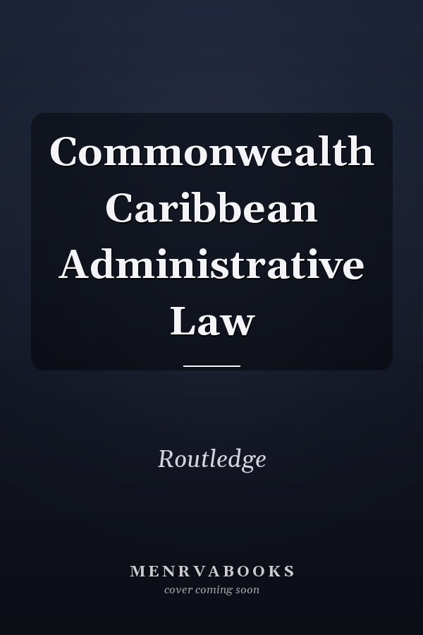 Commonwealth Caribbean Administrative Law