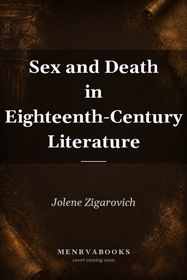 Sex and Death in Eighteenth-Century Literature