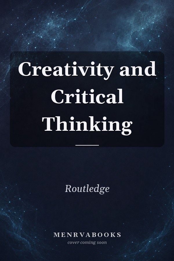Creativity and Critical Thinking