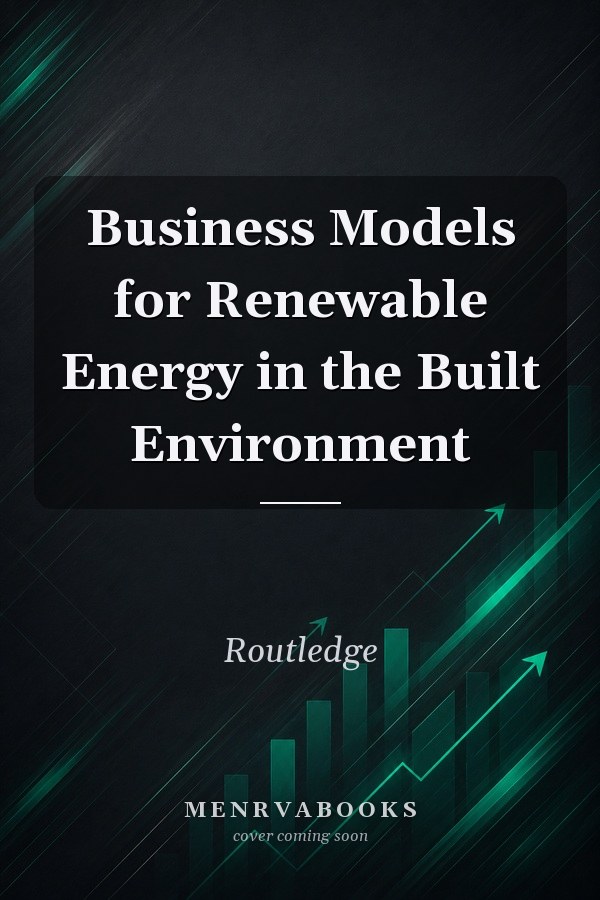Business Models for Renewable Energy in the Built Environment