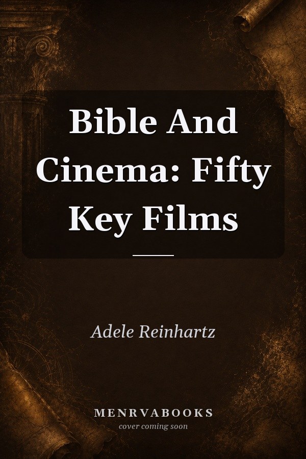 Bible and Cinema: Fifty Key Films