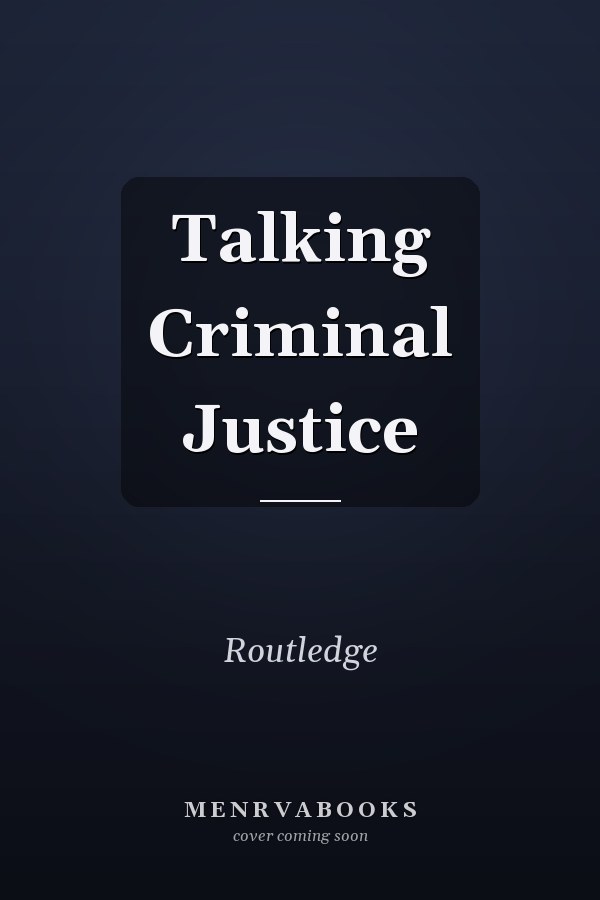 Talking Criminal Justice