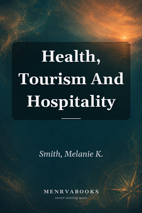 Health, Tourism and Hospitality