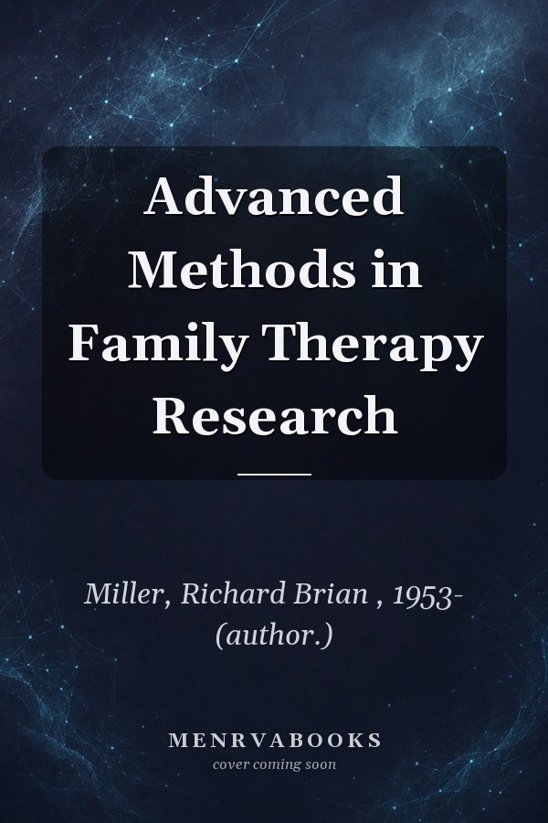 Advanced Methods in Family Therapy Research