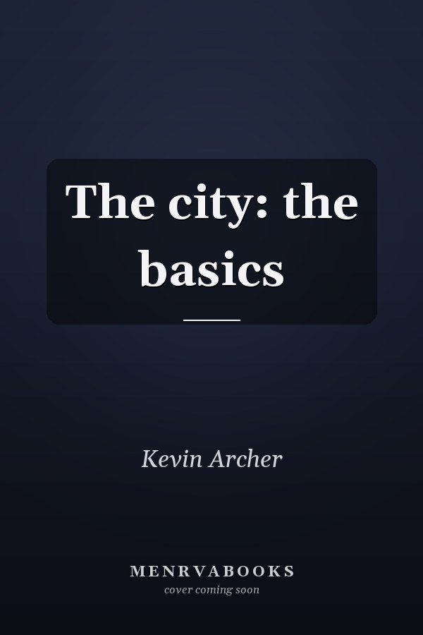 The City: The Basics