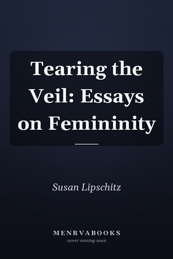 Tearing the Veil: Essays on Femininity