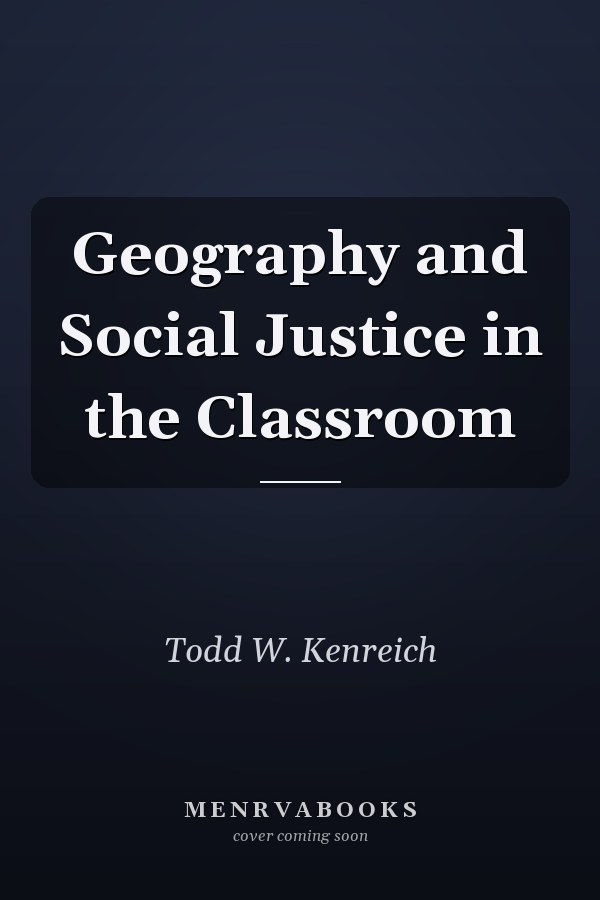 Geography and Social Justice in the Classroom