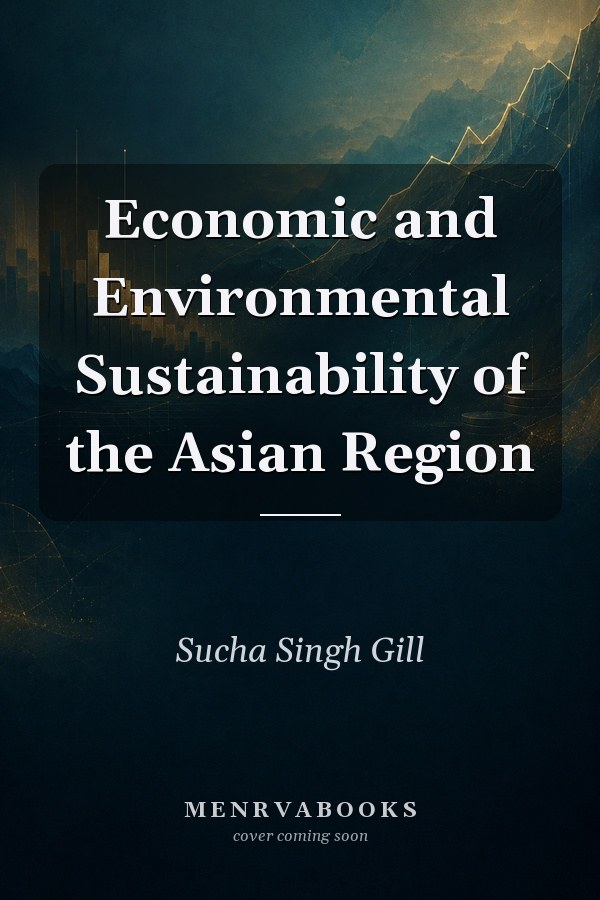 Economic and Environmental Sustainability of the Asian Region
