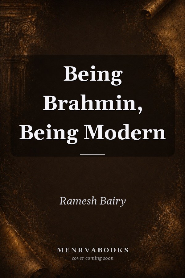 Being Brahmin, Being Modern