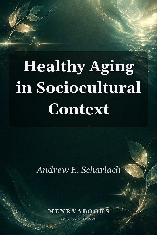 Healthy Aging in Sociocultural Context