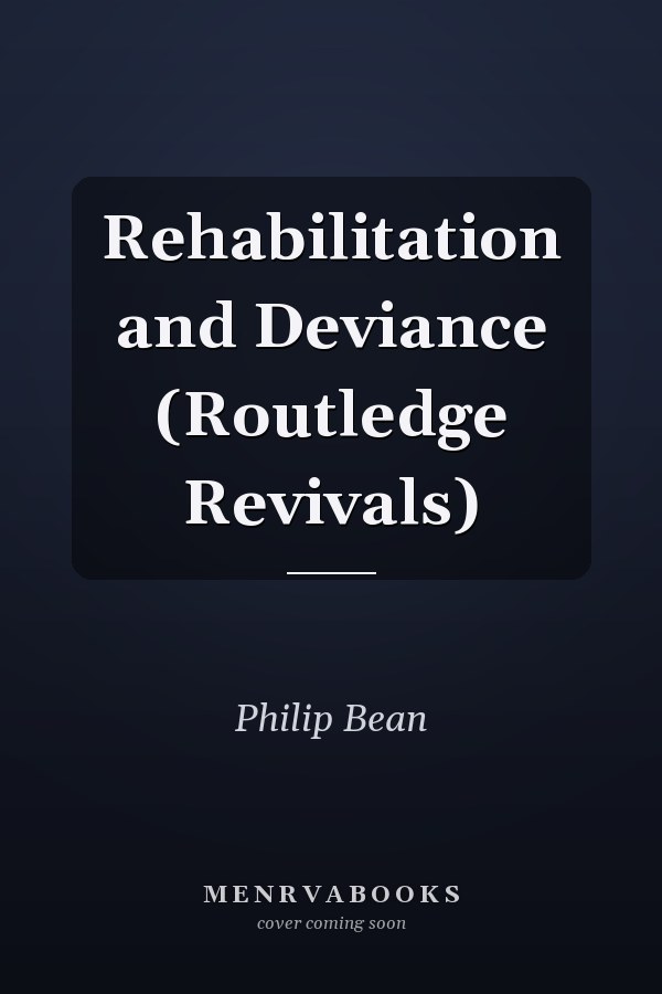 Rehabilitation and Deviance
