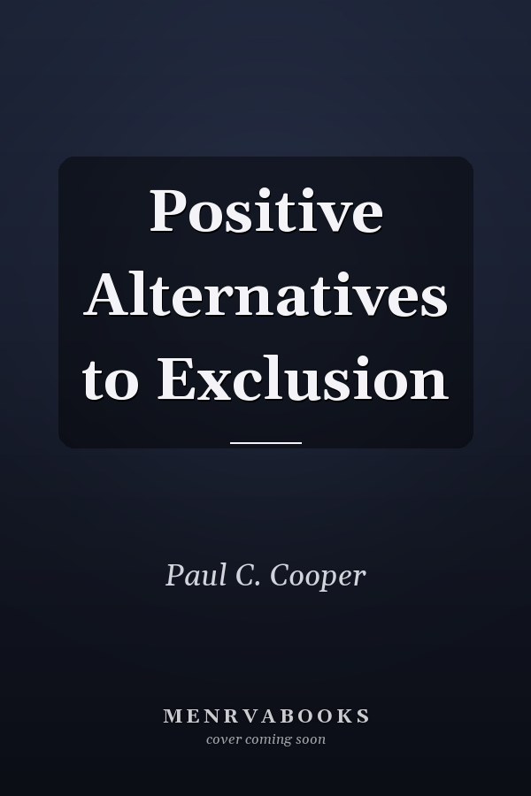 Positive Alternatives to Exclusion