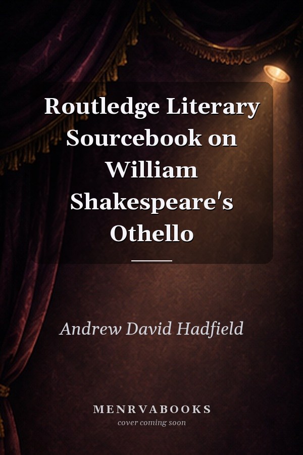 Routledge Literary Sourcebook on William Shakespeare's Othello
