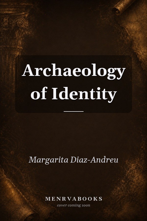 Archaeology of Identity