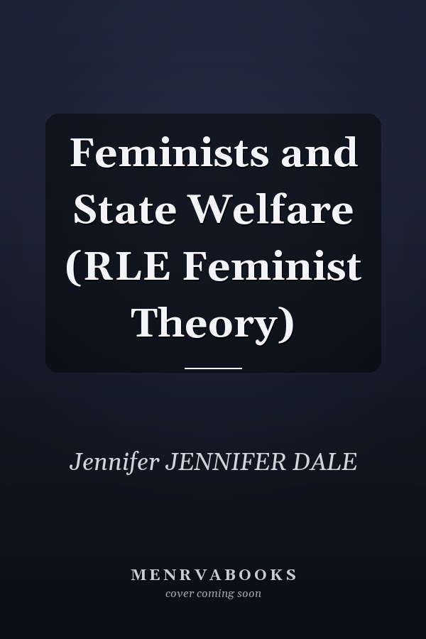 Feminists and State Welfare