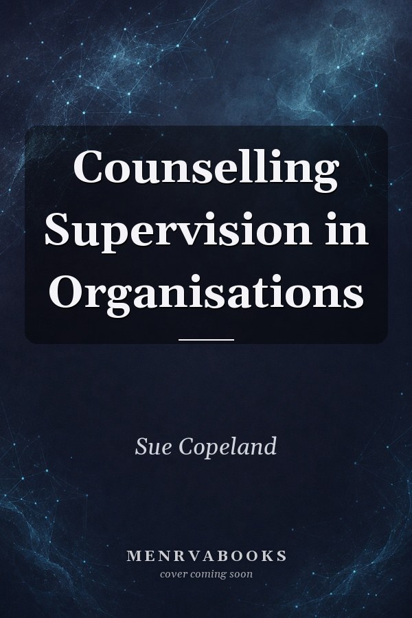 Counselling Supervision in Organisations