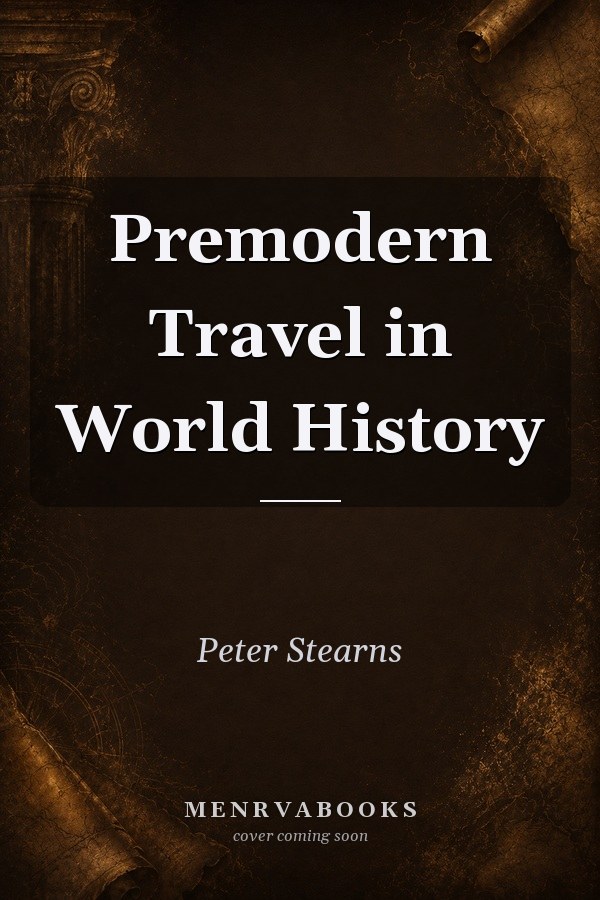 Premodern Travel in World History