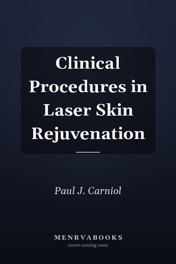 Clinical Procedures in Laser Skin Rejuvenation